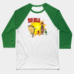 Taco Belle? Baseball T-Shirt